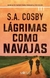 LÁGRIMAS COMO NAVAJAS