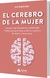 EL CEREBRO DE LA MUJER