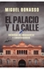 EL PALACIO Y LA CALLE