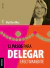 12 PASOS PARA DELEGAR EFECTIVAMENTE - NVA ED