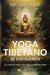 YOGA TIBETANO DE LOS SUEÑOS