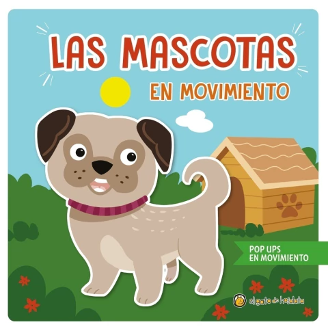 LAS MASCOTAS EN MOVIMIENTO