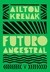 FUTURO ANCESTRAL