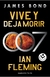 VIVE Y DEJA MORIR (BOND, AGENTE 007 2)