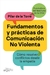 FUNDAMENTOS Y PRÁCTICAS DE COMUNICACIÓN NO VIOLENTA