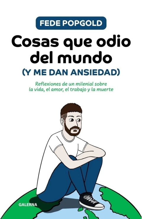 COSAS QUE ODIO DEL MUNDO (Y ME DAN ANSIEDAD)