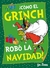 ¡CÓMO EL GRINCH ROBO LA NAVIDAD!