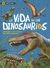 DESCUBRE LA VIDA DE LOS DINOSAURIOS