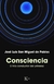 CONSCIENCIA . EL HILO CONDUCTOR DEL UNIVERSO