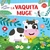 SQUISHY-SQUISHY. LA VAQUITA MUGE
