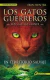 GATOS GUERREROS LOS CUATRO CLANES I: EN TERRITORIO SALVAJE