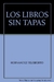 Los libros sin tapas