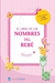 EL LIBRO DE LOS NOMBRES DEL BEBE. NENAS