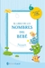 El Libro de los nombres del bebé. Nenes