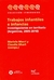 Trabajos infantiles e infancias. Investigaciones en territorio (Argentina, 2005-2010)