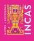 INCAS ( MITOS + LEYENDAS )