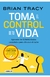 TOMA EL CONTROL DE TU VIDA