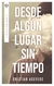 DESDE ALGUN LUGAR SIN TIEMPO - comprar online