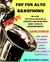 NUEVO CANCIONERO POP FOR SAXOFÓN! 10 HIT CON PISTAS PARA TU REPERTORIO. Saxo alto