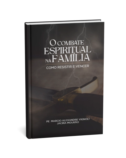 O combate espiritual na família | Pe Márcio A Vignoli e Jacira Mourão - comprar online