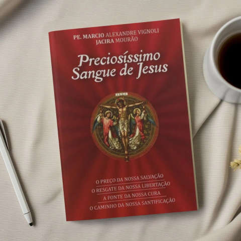 Preciosíssimo Sangue de Jesus | Pe Márcio A Vignoli