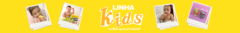 Banner da categoria LINHA KIDS