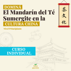 Curso Individual - Dominá el Mandarín del Té y Sumergite en la Cultura China - EN VIVO - comprar online