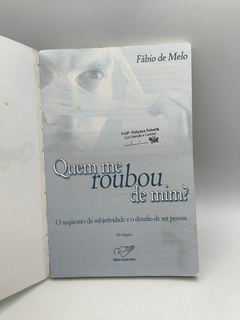 Quem Me Roubou de Mim? - Autor: Fábio de Melo (2008) [usado] - Sebo Paraibuna