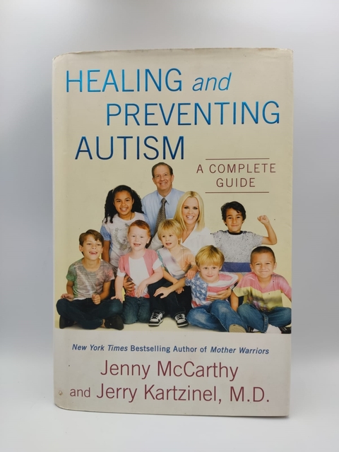 Healing And Preventing Autism - a Complete Guide - Autor: Jenny Mccarthy e Jerry Kartzinel (2009) [usado]