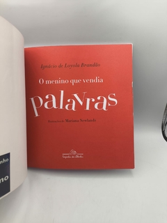 O Menino que Vendia Palavras - Autor: Ignácio de Loyola Brandão (2020) [usado] - Sebo Paraibuna