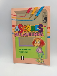 As Cores de Laurinha - Autor: Pedro Bandeira [usado]