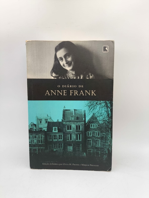 O Diário de Anne Frank - Autor: Otto H. Frank e Mirjam Pressler (2015) [usado]