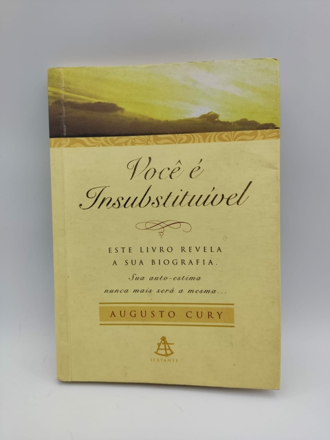Você é Insubstituível - Autor: Augusto Cury (2002) [usado]