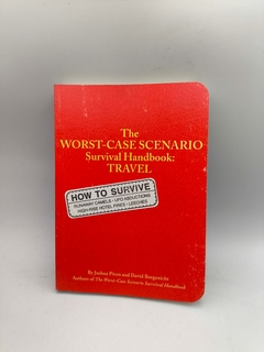 The Worst Case Scenario Survival Handbook: Travel - Autor: Joshua Piven And David Borgenicht (2001) [usado]