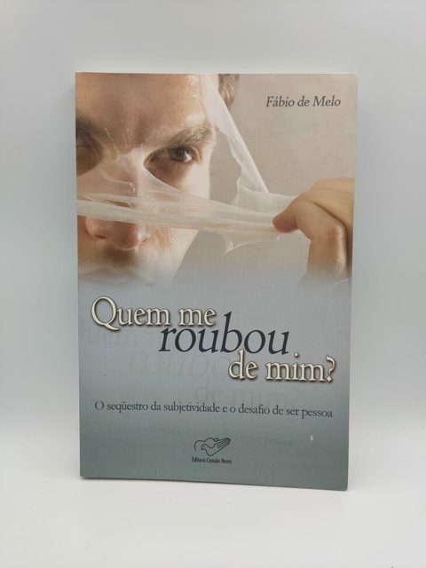 Quem Me Roubou de Mim? - Autor: Fábio de Melo (2010) [usado]