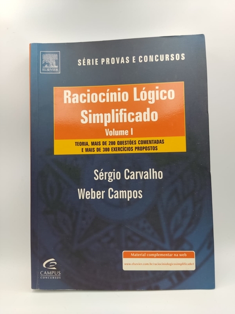 Raciocínio Lógico Simplificado - Volume 1 - Autor: Sérgio Carvalho e Weber Campos (2010) [usado]