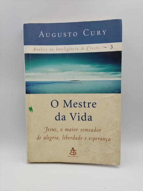 O Mestre da Vida - Autor: Augusto Cury (2006) [usado]