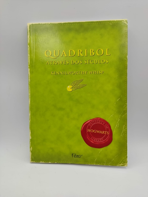 Quadribol Através dos Séculos - Autor: Kennilworthy Whisp (2001) [usado]