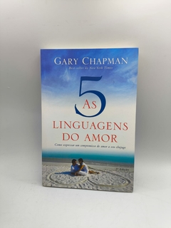As 5 Linguagens do Amor - Autor: Gary Chapman (2019) [usado]
