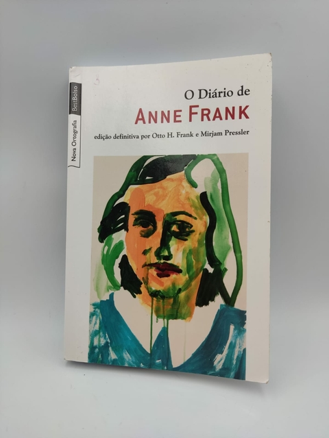 O Diário de Anne Frank - Autor: Otto H. Frank e Mirjam Pressler (2014) [usado]