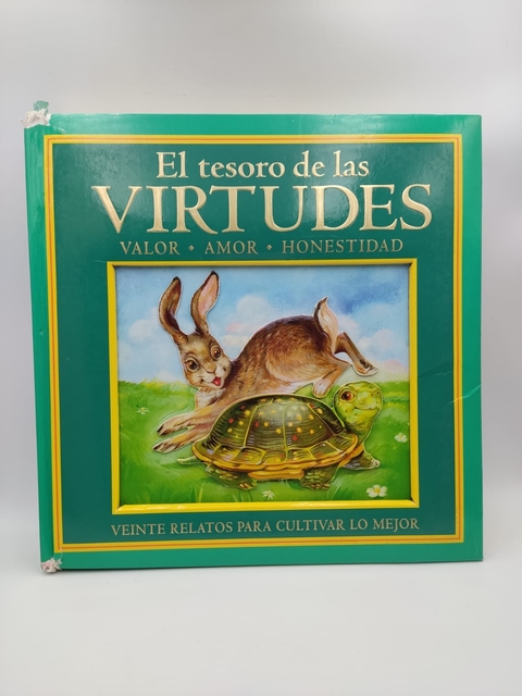 El Tesoro de Las Virtudes - Valor, Amor, Honestidad - Autor: Claudia Gonzalez Flores e Arlette de Alba (2012) [usado]