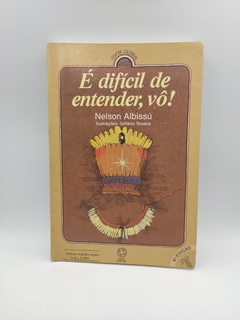 É Difícil de Entender, Vô! - Autor: Nelson Albissú (1993) [usado]