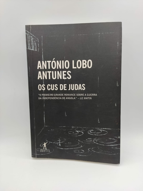 Os Cus de Judas - Autor: António Lobo Antunes (2003) [usado]