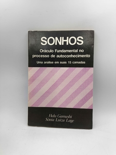 Sonhos - Oráculo Fundamental no Processo de Autoconhecimento - Autor: Halu Gamashi e Sônia Luiza Lage (1992) [usado]