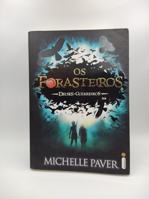 Os Forasteiros - Deuses Guerreiros - Volume 1 - Autor: Michelle Paver (2014) [usado]