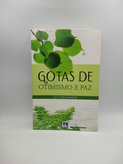 Gotas de Otimismo e Paz - Autor: Lucy Dias Ramos (2011) [usado]