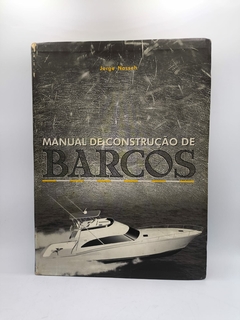 Manual de Construção de Barcos - Autor: Jorge Nasseh (2000) [usado]