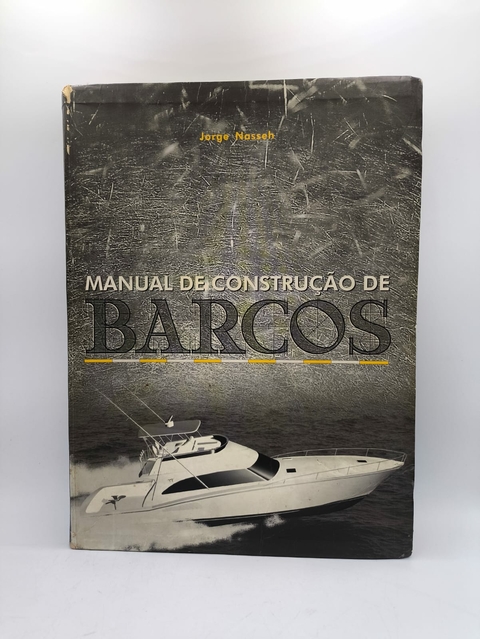 Manual de Construção de Barcos - Autor: Jorge Nasseh (2000) [usado]