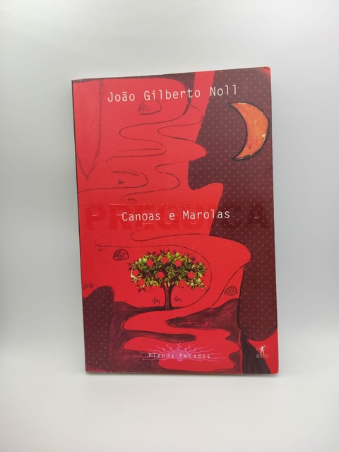 Canoas e Marolas - Coleção Plenos Pecados: Preguiça - Autor: João Gilberto Noll (1999) [usado]