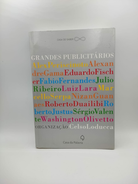 Grandes Publicitários - Autor: Alex Periscinoto e Outros (2010) [usado]